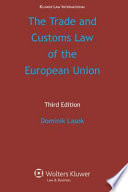 The trade and customs law of the European Union