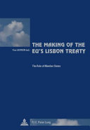 The making of the EU's Lisbon Treaty : the role of member states