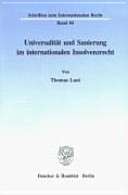 Universalität und Sanierung im internationalen Insolvenzrecht