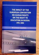 The impact of the European Convention on Human Rights on the right to education in Russia 1992-2004
