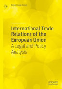 International trade relations of the European Union : a legal and policy analysis