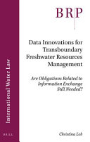 Data innovations for transboundary freshwater resources management : are obligations related to information exchange still needed?