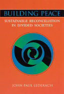 Building peace : sustainable reconciliation in divided societies