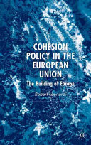 Cohesion policy in the European Union : the building of Europe