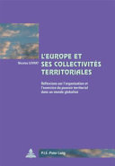 L'@Europe et ses collectivités territoriales : réflexions sur l'organisation et l'exercice du pouvoir territorial dans un monde globalisé