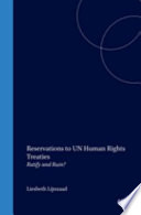 Reservations to UN-human rights treaties : ratify and ruin?