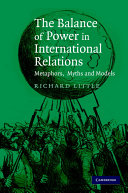 The balance of power in international relations : metaphors, myths, and models