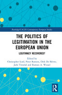 The politics of legitimation in the European Union : legitimacy recovered?