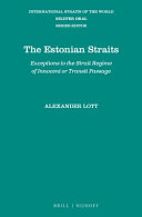 The Estonian straits : exceptions to the strait regime of innocent or transit passage