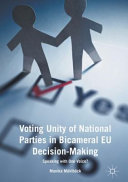 Voting unity of national parties in bicameral EU decision-making : speaking with one voice?