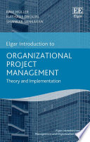 Organizational project management : theory and implementation