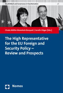 The High Representative for the EU Foreign and Security Policy - review and prospects