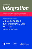 Die Beziehungen zwischen der EU und Russland : Spannung und Kooperation