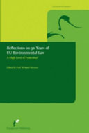 Reflections on 30 years of EU environmental law : a high level of protection?