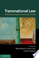 Transnational law : rethinking European law and legal thinking