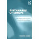 Birthmarks of Europe : the origins of the European Community reconsidered