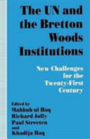 The UN and the Bretton Woods institutions : new challenges for the twenty-first century