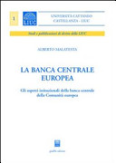 La Banca centrale europea : gli aspetti istitutionali della banca centrale della Comunità europea