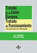 Tratado de la Unión Europea, Tratado de Funcionamiento : y otros actos básicos de la Unión Europea