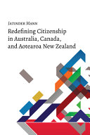 Redefining citizenship in Australia, Canada, and Aotearoa New Zealand