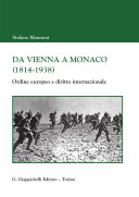 Da Vienna a Monaco : (1814 - 1938); ordine europeo e diritto internazionale