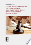 Il conflitto di giurisdizione tra Italia e India nel caso "Enrica Lexie" : quale ruolo per il diritto internazionale?