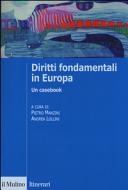 Diritti fondamentali in Europa : un casebook