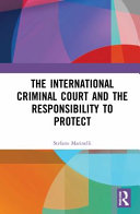 The International Criminal Court and the responsibility to protect