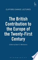 The British contribution to the Europe of the twenty-first century : the British Academy Centenary lectures