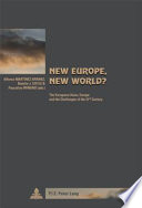 New Europe, new world? : The European Union, Europe and the challenges of the 21st century