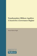 Transboundary offshore aquifers : a search for a governance regime