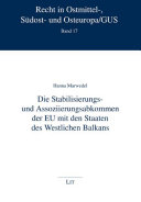 Die Stabilisierungs- und Assoziierungsabkommen der EU mit den Staaten des Westlichen Balkans