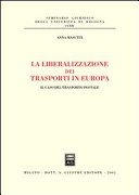 La liberalizzazione dei trasporti in Europa : il caso del trasporto postale