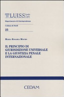 Il principio di giurisdizione universale e la giustizia penale internazionale