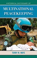 Historical dictionary of multinational peacekeeping