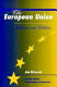 The European Union : politics and policies