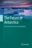 The future of Antarctica : scenarios from classical geopolitics