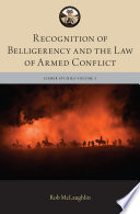 Recognition of belligerency and the law of armed conflict
