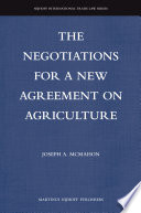 The negotiations for a new agreement on agriculture