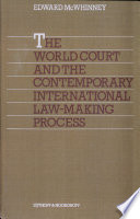 The World Court and the contemporary international law-making process