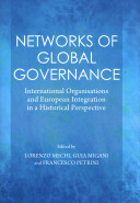 Networks of global governance : international organisations and European integration in a historical perspective