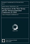 Perspectives of the Nice Treaty and the intergovernmental conference in 2004 : [the first ECLN conference was organised on the 26th and 27th of January 2001 in Athens]