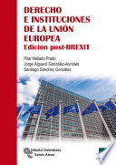 Derecho e instituciones de la Unión Europea : edición post-Brexit