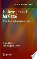 Is there a court for Gaza? : a test bench for international justice