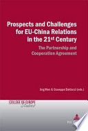 Prospects and challenges for EU-China relations in the 21st century : the partnership and cooperation agreement