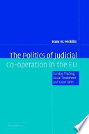 The politics of judicial co-operation in the EU : Sunday trading, equal treatment and good faith