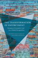 The transformation of enforcement : European economic law in global perspective