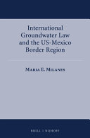 International groundwater law and the US-Mexico border region
