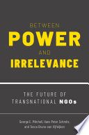 Between power and irrelevance : the future of transnational NGOs