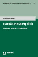 Europäische Sportpolitik : Zugänge - Akteure - Problemfelder
